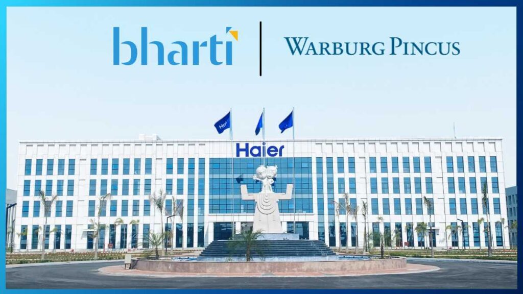 Bharti and Warburg Pincus Pay Around $2 Billion for 49% of Haier India, Beating Out Reliance and JSW